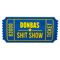 Patch TICKET DONBAS SHIT SHOW BLUE/YELLOW A.T.A.K.A. X SANCHI