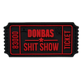 Patch "TICKET DONBAS SHIT SHOW V2" BLACK/RED