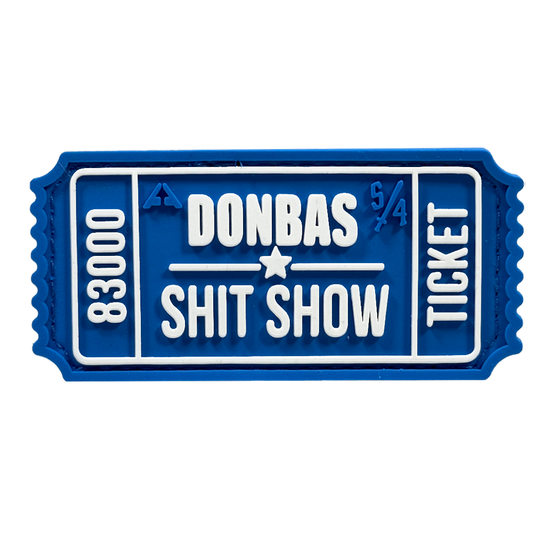 Patch "TICKET DONBAS SHIT SHOW V2" BLUE/WHITE