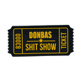 Patch TICKET DONBAS SHIT SHOW YELOW/BLACK A.T.A.K.A. X SANCHI