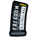 Patch "Freedom is a Full Magazine"